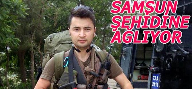 Samsun'a Şehit Ateşi Düştü