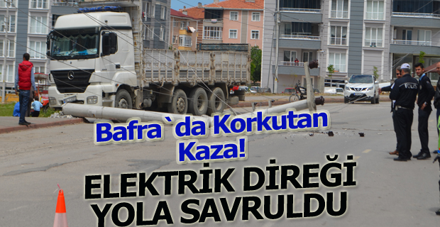 Elektrik direği yola savruldu