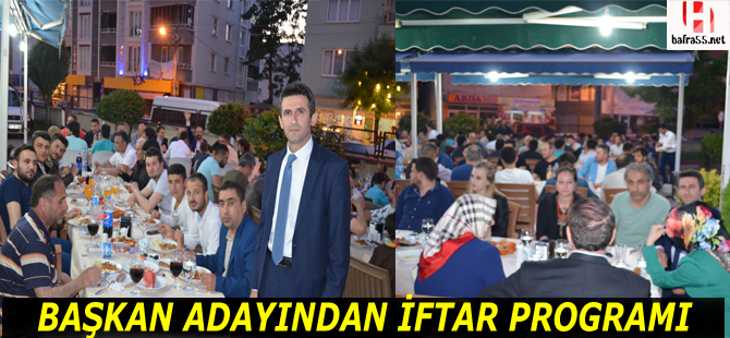 Başkan adayından iftar programı