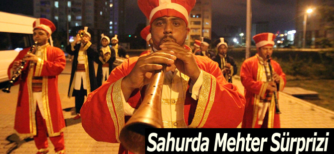 Sahurda Mehter Sürprizi