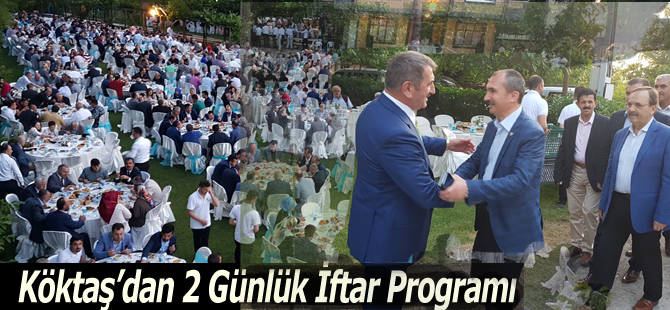 Köktaş'dan 2 Günlük İftar Programı