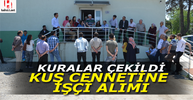 Kuş cennetine işçi alımı