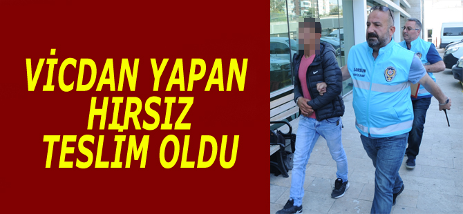 Pişman olan hırsız teslim oldu