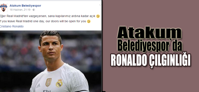 Atakum Belediyespor`da "Ronaldo" çılgınlığı