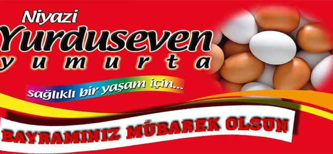 YURDUSEVEN YUMURTA İYİ BAYRAMALAR DİLER