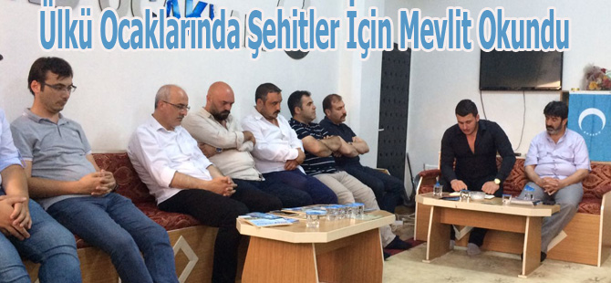 Ülkü Ocaklarında Şehitler İçin Mevlit Okundu