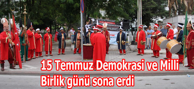 15 Temmuz Demokrasi ve Milli Birlik günü sona erdi
