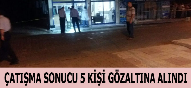 3 Kişinin öldüğü çatışmada gözaltı sayısı 5 oldu