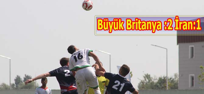 Büyük Britanya :2 İran:1