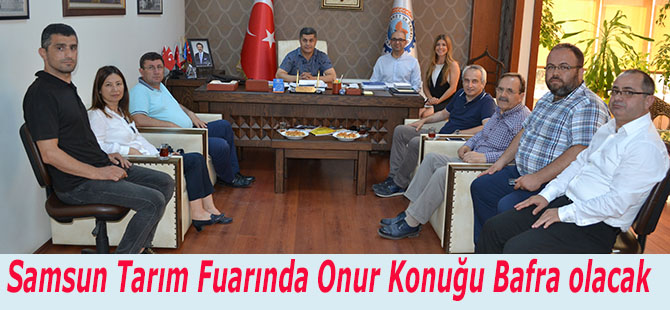 Samsun Tarım Fuarında Onur Konuğu Bafra olacak