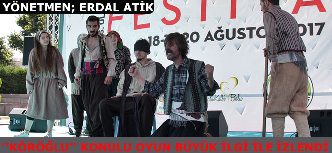 Bolu Köroğlu Festivali'nde ''Köroğlu'' adlı oyun büyük ilgi gördü
