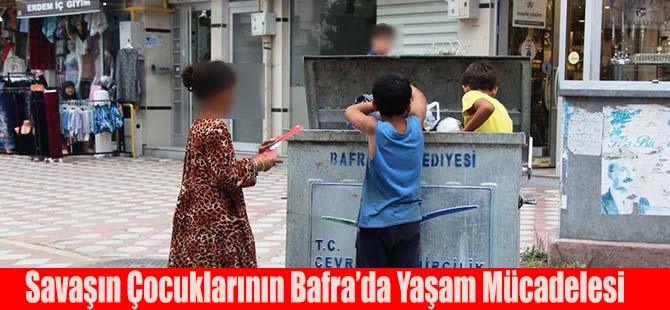 Savaşın çocuklarının Bafra'da yaşam mücadelesi