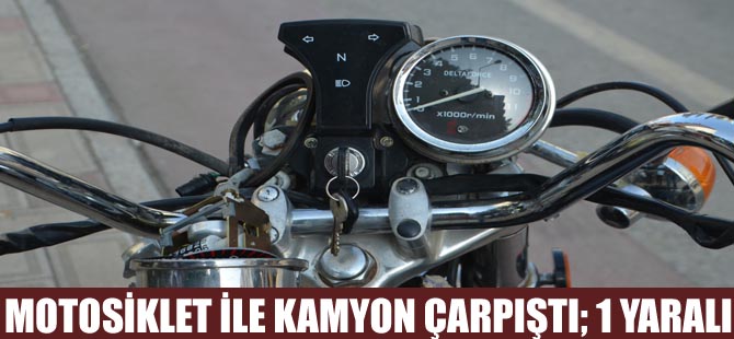 Motosikletle Kamyon Çarpıştı; 1 Yaralı