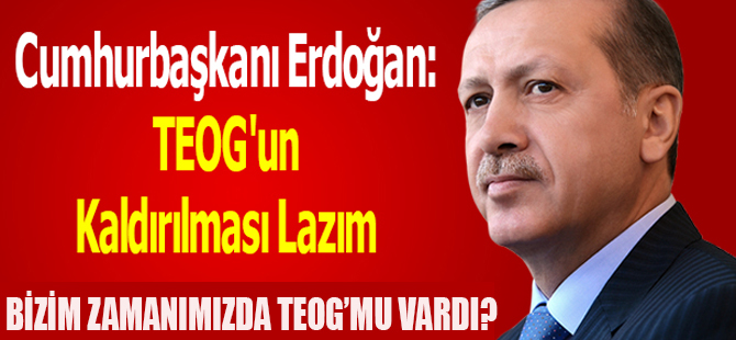 Cumhurbaşkanı Erdoğan Biz TEOG'la mı Geldik?