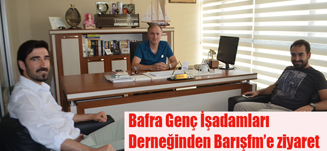 Bafra Genç İşadamları Derneğinden Barışfm’e ziyaret