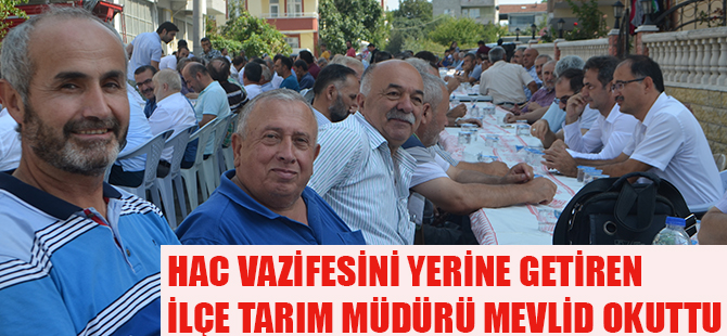 İlçe Tarım Müdürü Mevlid okuttu