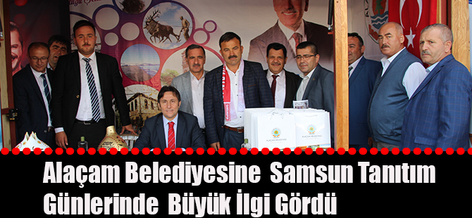 Alaçam Belediyesine  Samsun Tanıtım Günlerinde  Büyük İlgi Gördü