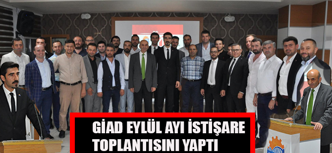 Bafra GİAD Eylül Ayı İstişare Toplantısını Yaptı