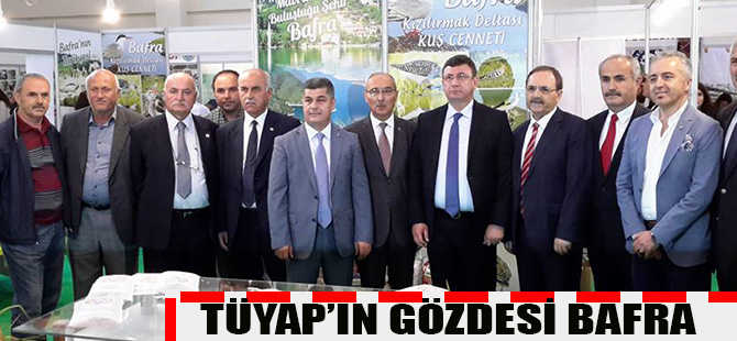 TÜYAP'IN GÖZDESİ BAFRA