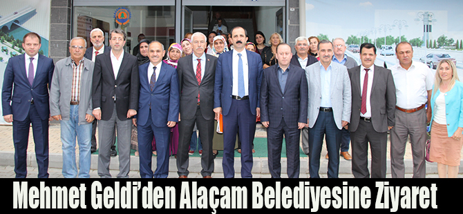 Mehmet Geldi’den Alaçam Belediyesine Ziyaret