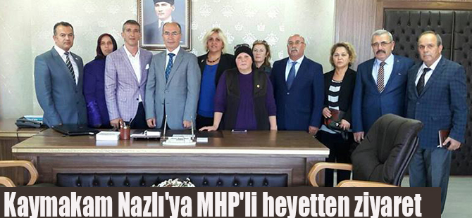 Kaymakam Nazlı'ya MHP'li heyetten ziyaret