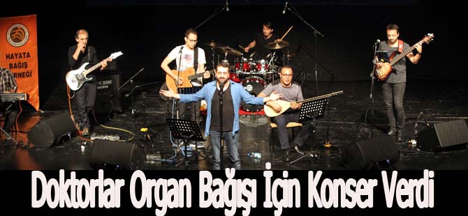 Doktorlar Organ Bağışı İçin Konser Verdi