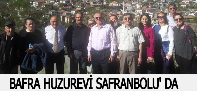 BAFRA HUZUREVİ SAFRANBOLU' DA