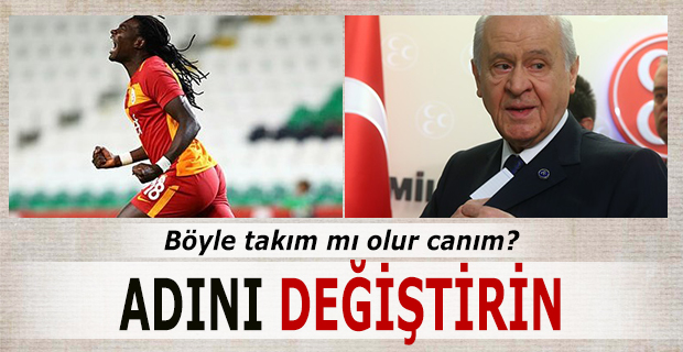 Bahçeli Galatasaray'ı Eleştirdi