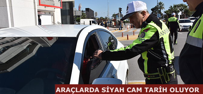 Araçlarda Siyah Camlar Kaldırılıyor