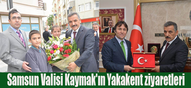 Vali Kaymak Yakakent İlçesini Ziyaret Etti