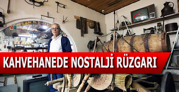 Bu Kahvehanede Nostalji Rüzgarı Esiyor