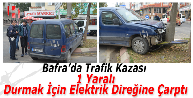 Bafra’da Trafik Kazası 1 Yaralı