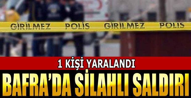 Bafra'da Silahlı Saldırı: 1 Yaralı