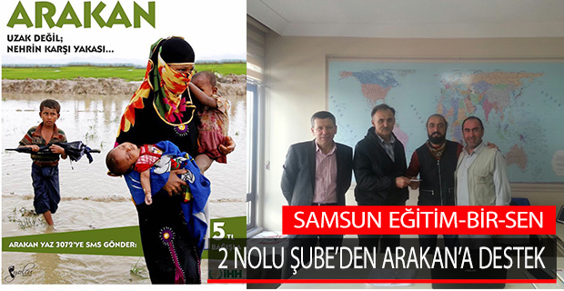 SAMSUN EĞİTİM-BİR-SEN 2 NOLU ŞUBE’DEN ARAKAN’A DESTEK