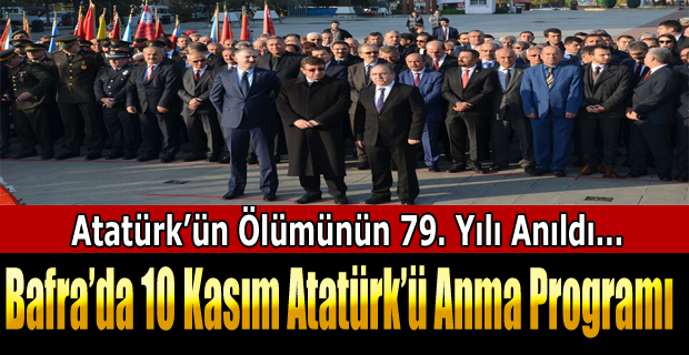 Bafra'da 10 Kasım Atatürk'ü Anma Programı