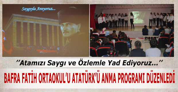 Fatih Ortaokulu Atatürk'ü Anma Programı Düzenledi