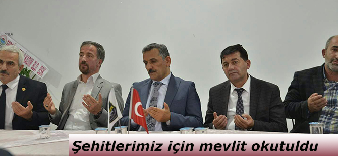 Şehitlerimiz için mevlit okutuldu