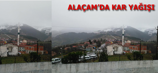 ALAÇAM'DA KAR YAĞIŞI BAŞLADI