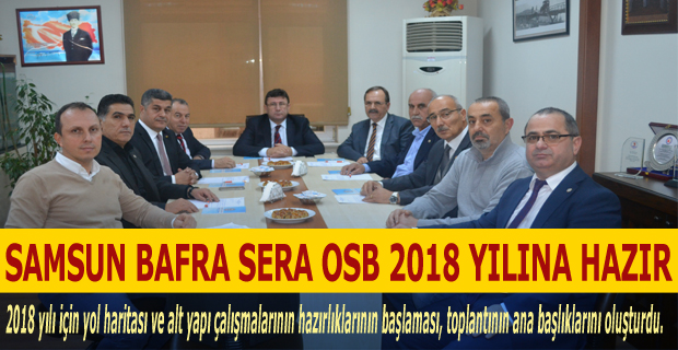 SAMSUN BAFRA SERA OSB 2018 YILINA HAZIR