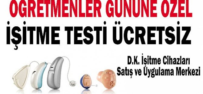 24 Kasım Öğretmenler gününe özel İşitme testi ücretsiz