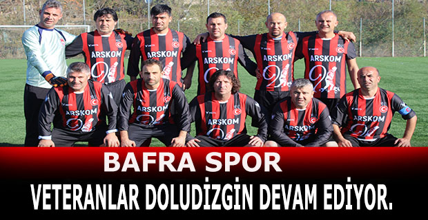 BAFRA SPOR VETERANLAR DOLUDİZGİN DEVAM EDİYOR.