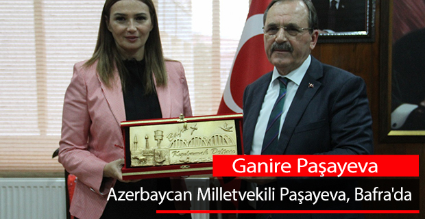 Azerbaycan Milletvekili Paşayeva, Bafra'da