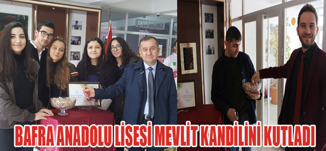 BAFRA ANADOLU LİSESİ MEVLİT KANDİLİNİ KUTLADI