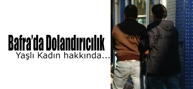 Yaşlı Kadını Dolandırmaya Çalıştı, Polise Yakalandı