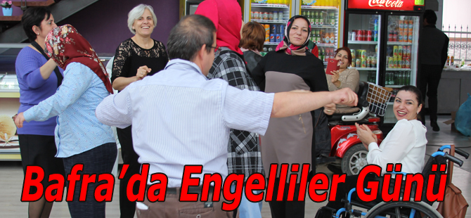 Bafra'da 3 Aralık Engelliler Günü