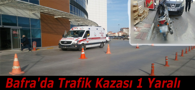 Bafra'da Trafik Kazası 1 Yaralı