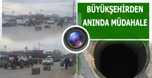 BÜYÜK ŞEHİRDEN ANINDA MÜDAHALE