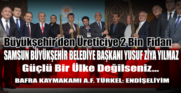 Büyükşehir Belediyesi'nden Çiftçilere 2 Bin Ceviz Fidanı