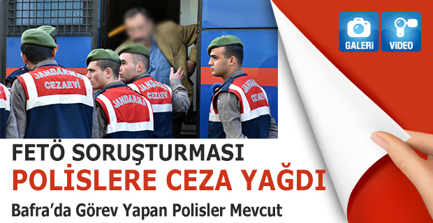 Bafra'da Görev Yapan Polise Hapis Cezası