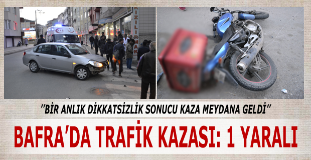 Bafra'da Trafik Kazası: 1 Yaralı